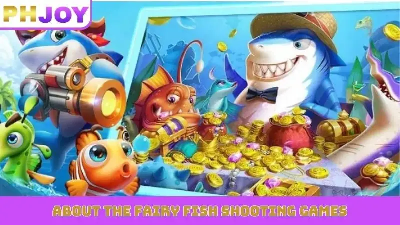 About the Fairy fish shooting games