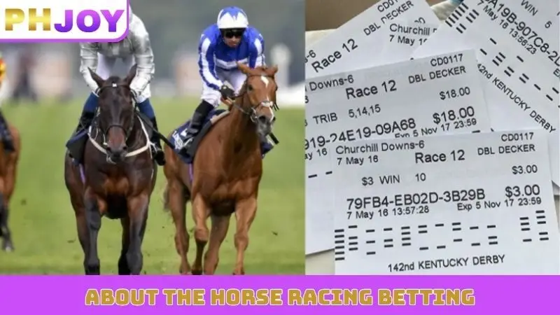 About the horse racing betting