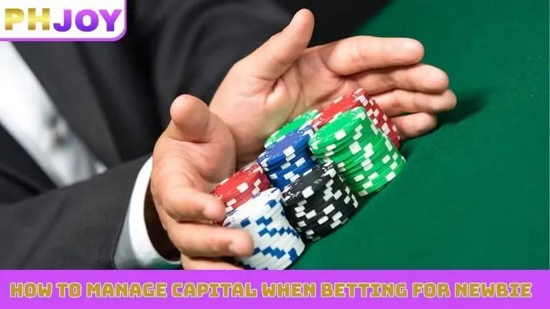 How to manage capital when betting for newbie
