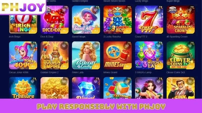 Play responsibly with PHJOY