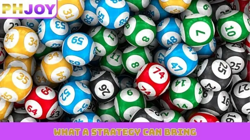 What a strategy can bring