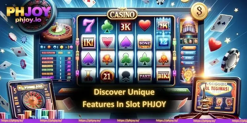Discover Unique Features In Slot PHJOY