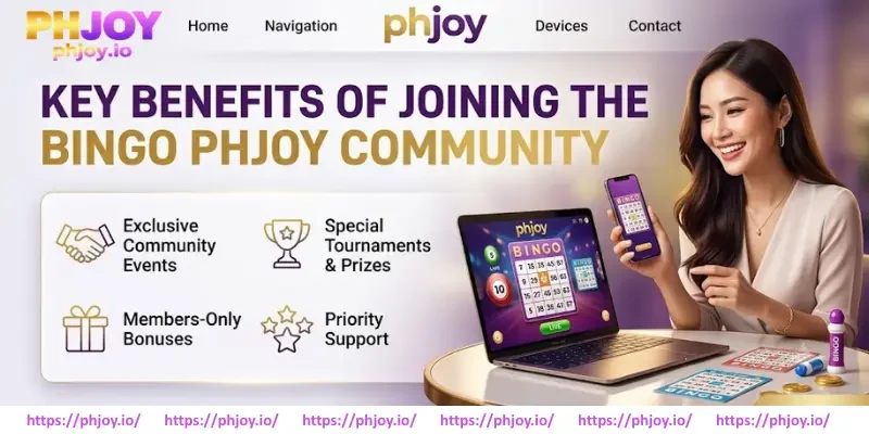 Key Benefits Of Joining The Bingo PHJOY Community